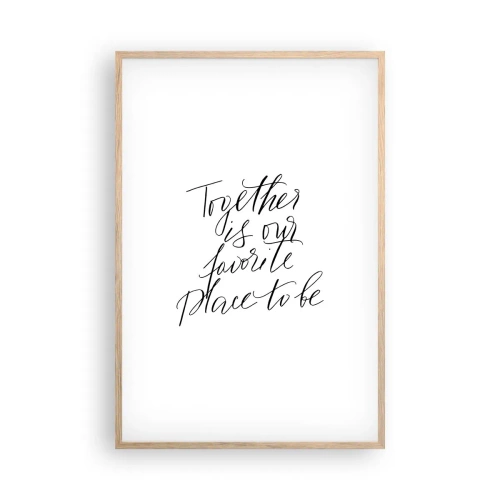 Pôster com moldura de carvalho claro - Também sente isso? - 61x91 cm