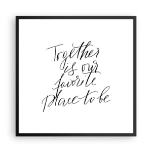 Pôster com moldura preta - Também sente isso? - 60x60 cm