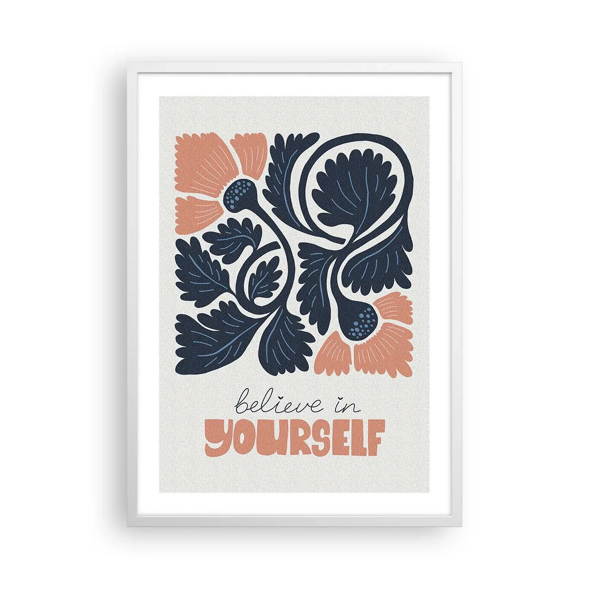 Pôster em moldura branca - E floresces - 50x70 cm