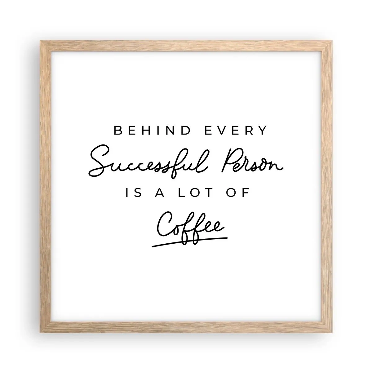 Pôster com moldura de carvalho claro - O segredo do sucesso - 40x40 cm