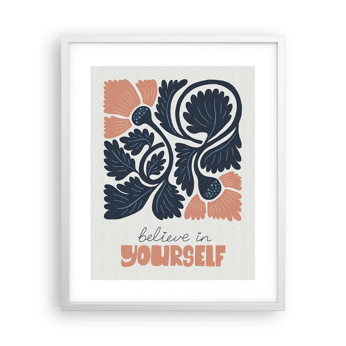 Pôster em moldura branca - E floresces - 40x50 cm