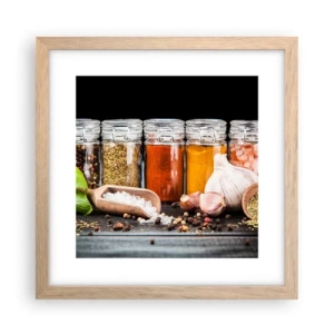 Pôster com moldura de carvalho claro - Para que a vida tenha um sabor - 30x30 cm