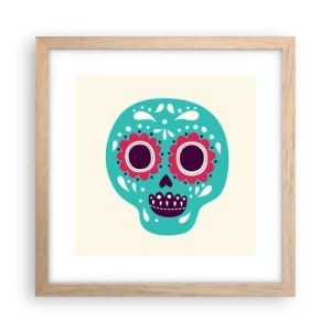 Pôster com moldura de carvalho claro - Vida – diversão até a morte - 30x30 cm