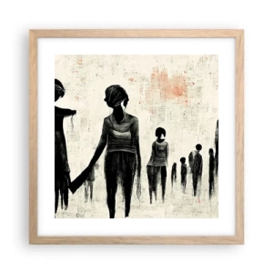 Pôster com moldura de carvalho claro - Contra a solidão - 40x40 cm