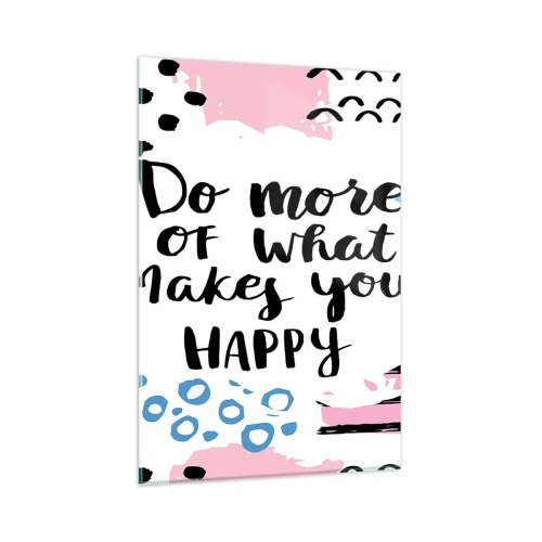 Quadro em vidro - Como ser feliz - 80x120 cm