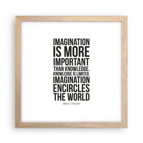 Pôster com moldura de carvalho claro - Einstein sobre o poder da imaginação - 30x30 cm