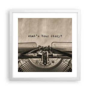 Pôster em moldura branca - Conta-me - 40x40 cm