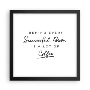 Pôster com moldura preta - O segredo do sucesso - 30x30 cm