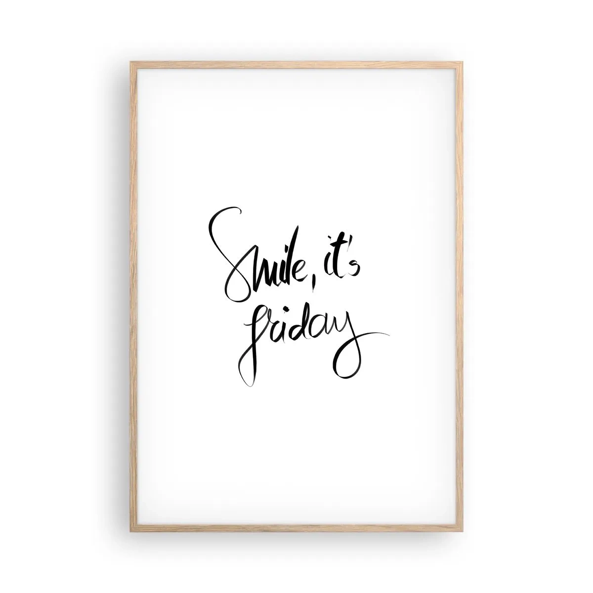 Pôster com moldura de carvalho claro - Verdadeira alegria - 70x100 cm