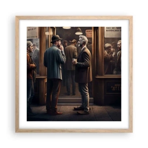 Pôster com moldura de carvalho claro - Boa hora do dia - 50x50 cm