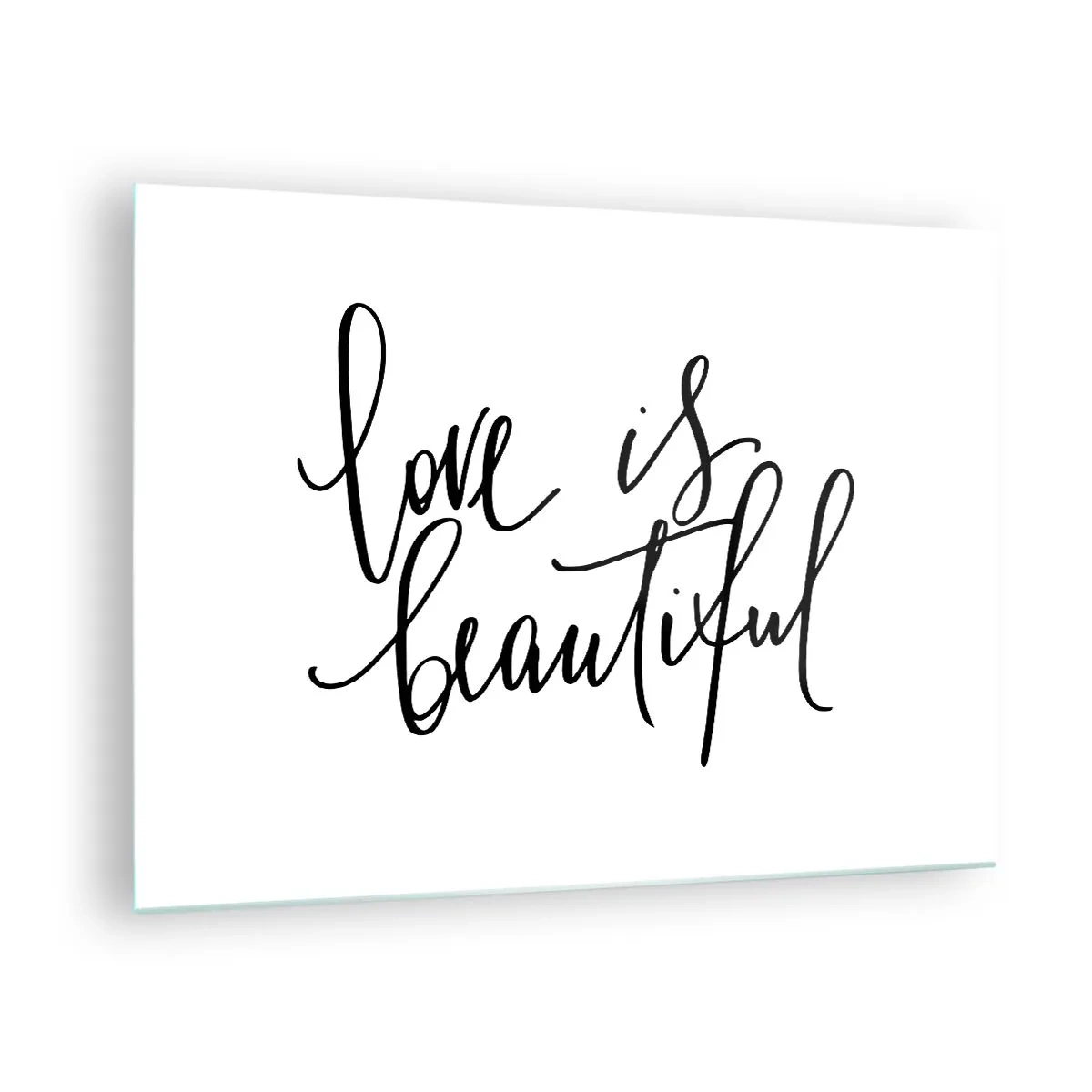 Quadro em vidro - A citação 'o amor é lindo' em um estilo elegante e manuscrito em um fundo branco - 70x50cm - Leia e repita - Decoração de parede moderna para a sala de estar e quarto ARTTOR