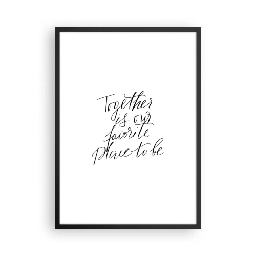 Pôster com moldura preta - Citação 'Juntos é o nosso lugar favorito para estar' em fundo branco - 50x70cm - Também sente isso? - Decoração de parede moderna para a sala de estar e quarto ARTTOR