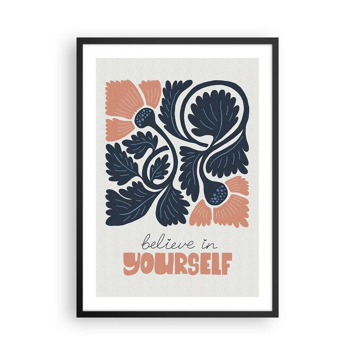 Pôster com moldura preta - Flores estilizadas em azul marinho e rosa com uma inscrição inspiradora - 50x70cm - E floresces - Decoração de parede moderna para a sala de estar e quarto ARTTOR