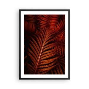 Pôster com moldura preta - Folhas de palmeira vermelhas em iluminação artística - 50x70cm - O calor da vida - Decoração de parede moderna para a sala de estar e quarto ARTTOR