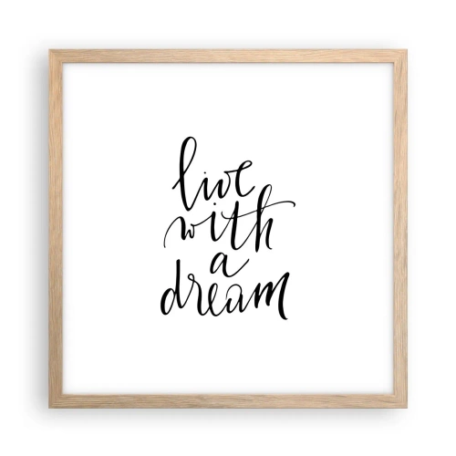 Pôster com moldura de carvalho claro - Of course - 40x40 cm