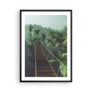 Pôster com moldura preta - Uma ponte suspensa em uma floresta tropical cheia de palmeiras - 50x70cm - Sobre o verde fervente - Decoração de parede moderna para a sala de estar e quarto ARTTOR