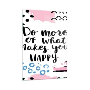 Quadro em vidro - Como ser feliz - 50x70 cm