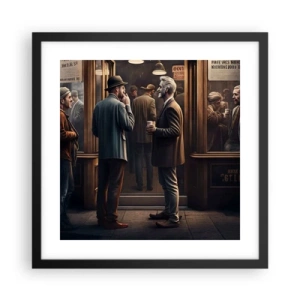 Pôster com moldura preta - Boa hora do dia - 40x40 cm