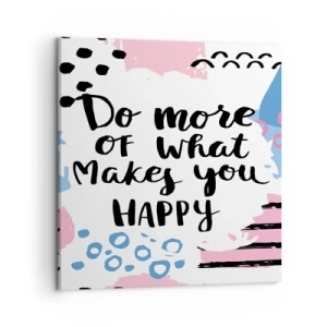 Quadro em tela - Como ser feliz - 50x50 cm