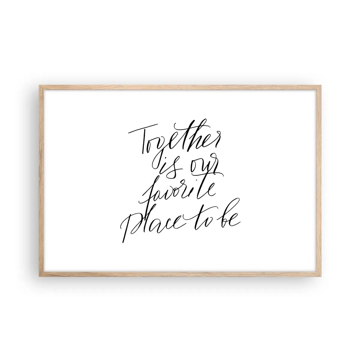 Pôster com moldura de carvalho claro - Também sente isso? - 91x61 cm